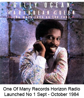 Billy Ocean Caribbean Queen Launched By Horizon Radio No 1 Sept-Oct 1984